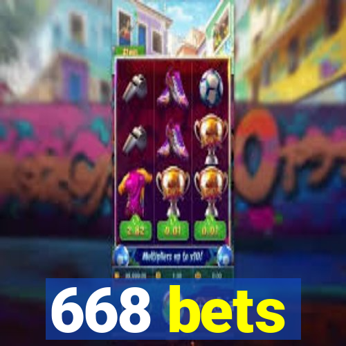 668 bets